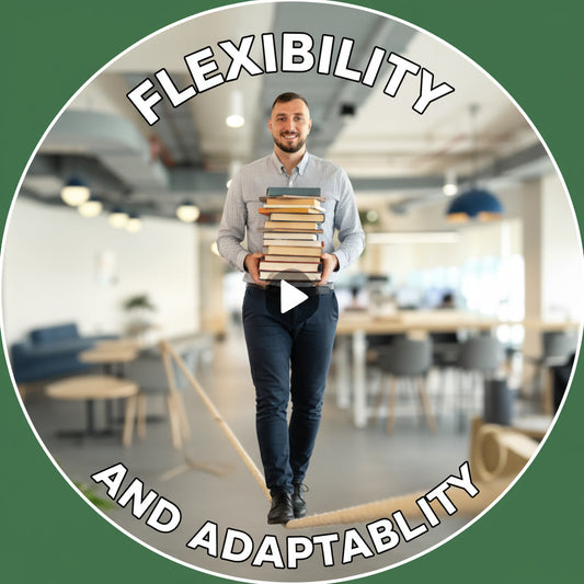 Adaptability and Flexibility